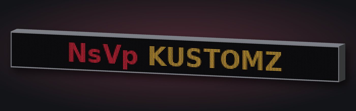Front view of the 1.28 m LED banner case with NsVp Kustomz lit on the panels